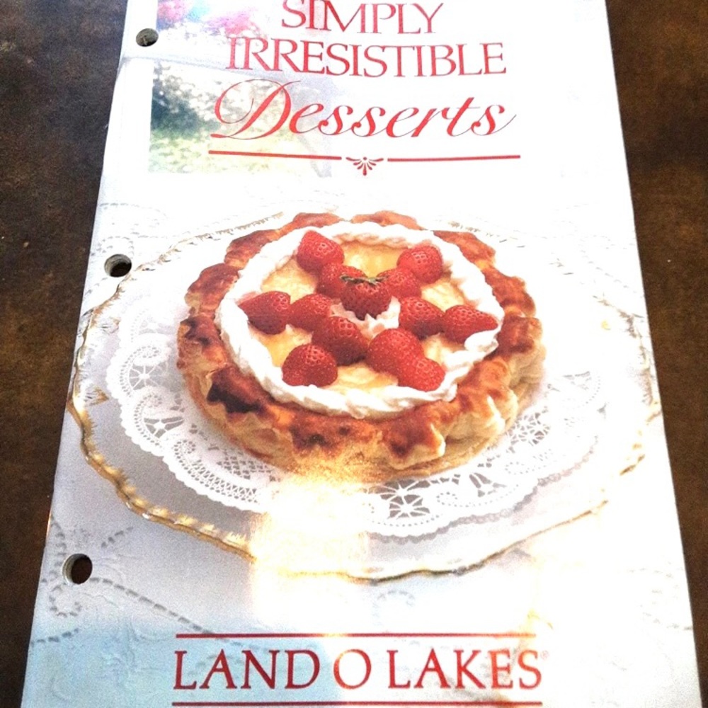 Land O Lakes, Simply Irresistible Desserts Cookbook,  Vintage 1987.